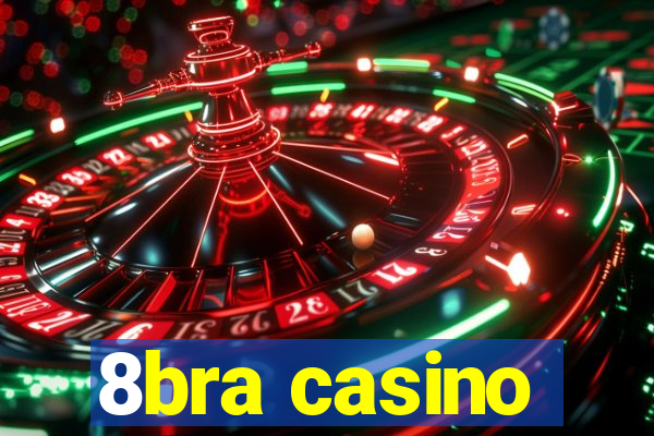 8bra casino